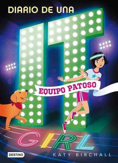 Diario de una it girl 2. Equipo patoso | 9788408190943 | Birchall, Katy