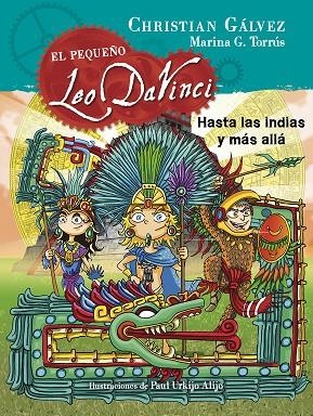Hasta las Indias y más allá (El pequeño Leo Da Vinci 9) | 9788420483474 | Gálvez, Christian