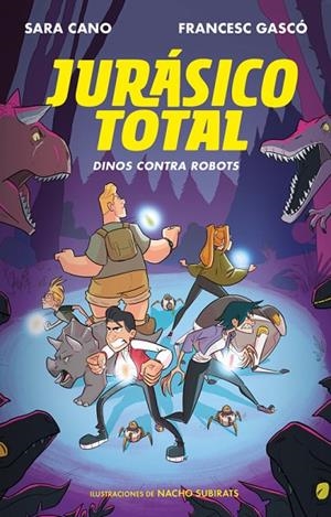 Dinos contra robots (Serie Jurásico Total 2) | 9788420487328 | Cano, Sara;Gascó, Francesc