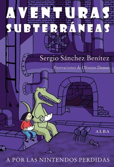 Aventuras subterráneas | 9788484288367 | Sánchez, Sergio