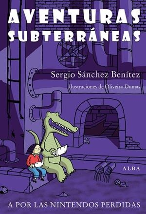 Aventuras subterráneas | 9788484288367 | Sánchez, Sergio