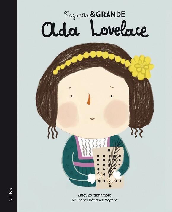 Pequeña AND Grande Ada Lovelace | 9788490653548 | Sánchez Vegara, Mª Isabel