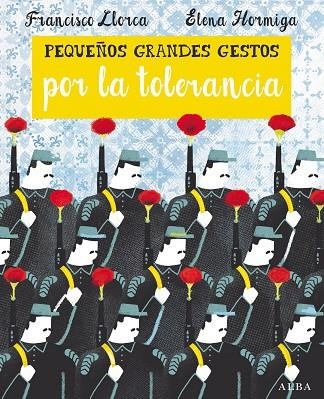 Pequeños Grandes Gestos por la tolerancia | 9788490652374 | Llorca Zabala, Francisco