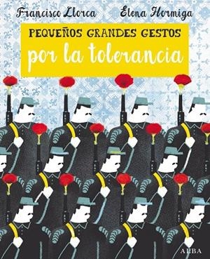 Pequeños Grandes Gestos por la tolerancia | 9788490652374 | Llorca Zabala, Francisco