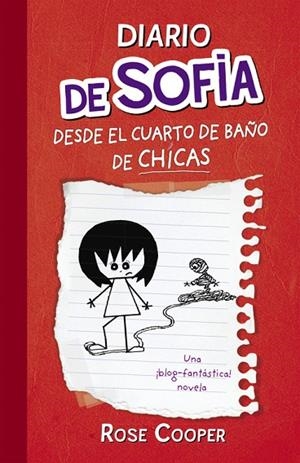 Diario de Sofía desde el cuarto de baño de chicas (Serie Diario de Sofía 1) | 9788420407302 | Rose Cooper