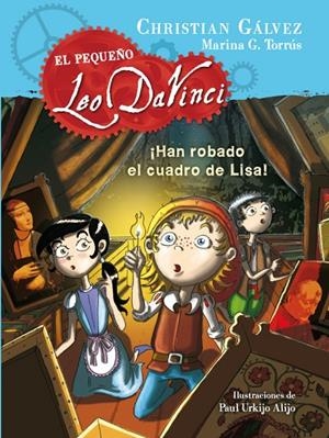 ¡Han robado el cuadro de Lisa! (El pequeño Leo Da Vinci 2) | 9788420417738 | Christian Gálvez