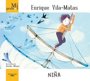 Mi primer Enrique Vila-Matas. Niña | 9788420414003 | Vila-Matas, Enrique