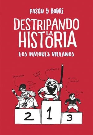 Los mayores villanos (Destripando la historia) | 9788420487786 | Septien, Rodrigo;Pascual, Alvaro