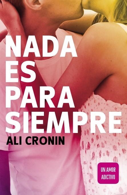 Nada es para siempre (Girl Heart Boy 1) | 9788420410838 | Cronin, Ali