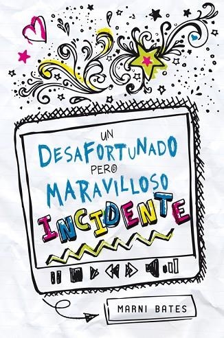 Un desafortunado pero maravilloso incidente | 9788420414478 | Bates, Marni