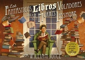 Los fantásticos libros voladores del Sr. Morris Lessmore | 9788420417028 | Joyce, William