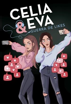Celia y Eva. Guerra de Likes | 9788420487243 | Dail, Celia;Evipuc,