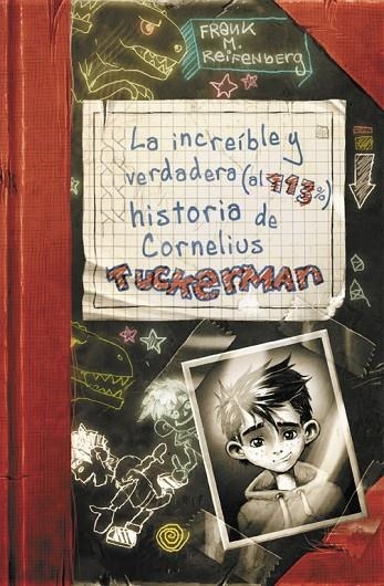 La increíble y verdadera (al 113%) historia de Cornelius Tuckerman | 9788420417257 | Reifenberg, Frank M.