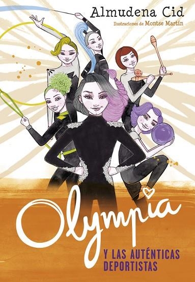 Olympia y las auténticas deportistas (Olympia y las Guardianas de la Rítmica 3) | 9788420486352 | Cid, Almudena
