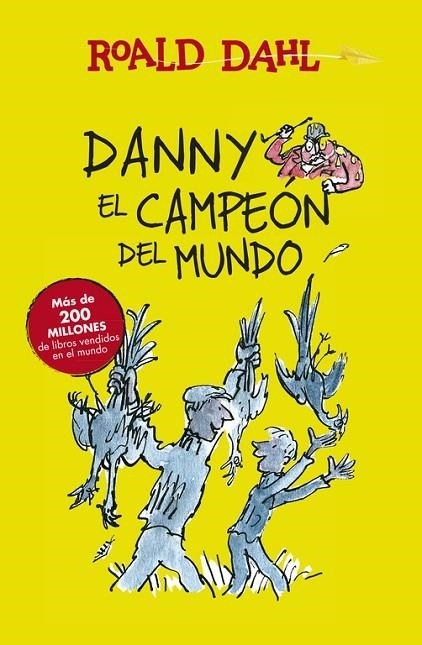DANNY EL CAMPEÓN DEL MUNDO (COLECCIÓN ALFAGUARA CLÁSICOS) | 9788420482941 | Dahl, Roald
