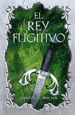 El rey fugitivo (El Falso Príncipe 2) | 9788420414256 | Nielsen, Jennifer A.