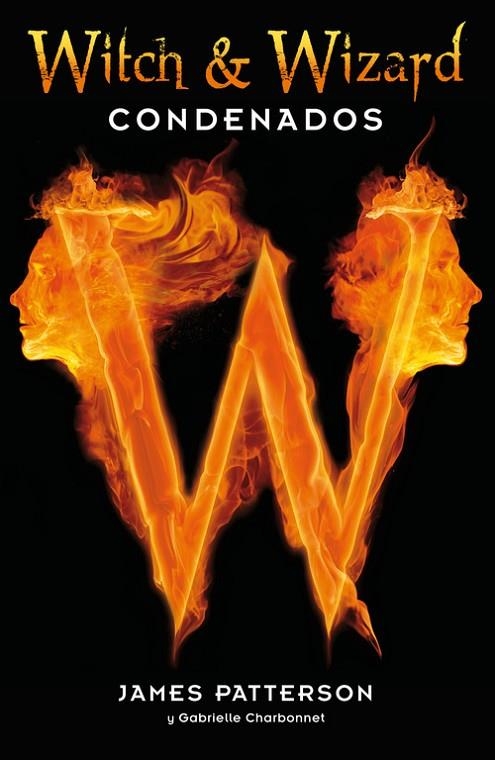 Condenados (Witch AND Wizard 1) | 9788420407630 | Patterson, James