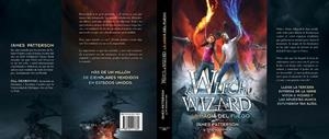 La magia del fuego (Witch AND Wizard 3) | 9788420417660 | James Patterson