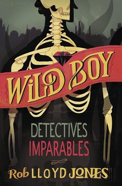 Detectives imparables (Wild Boy 2) | 9788420417943 | JONES, LLOYD