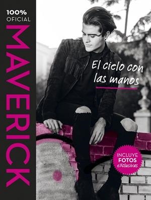 Maverick. El cielo con las manos | 9788420484242 | López, Maverick