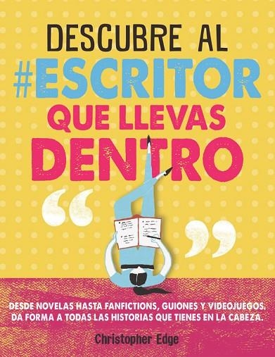 Descubre al #escritor que llevas dentro | 9788420486451 | Edge, Christopher