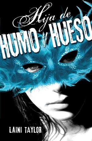 Hija de humo y hueso (Hija de humo y hueso 1) | 9788420410982 | Taylor, Laini