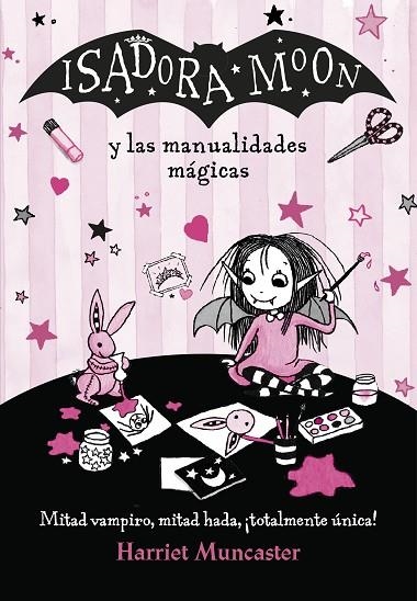 Isadora Moon y las manualidades mágicas (Isadora Moon) | 9788420486925 | Muncaster, Harriet