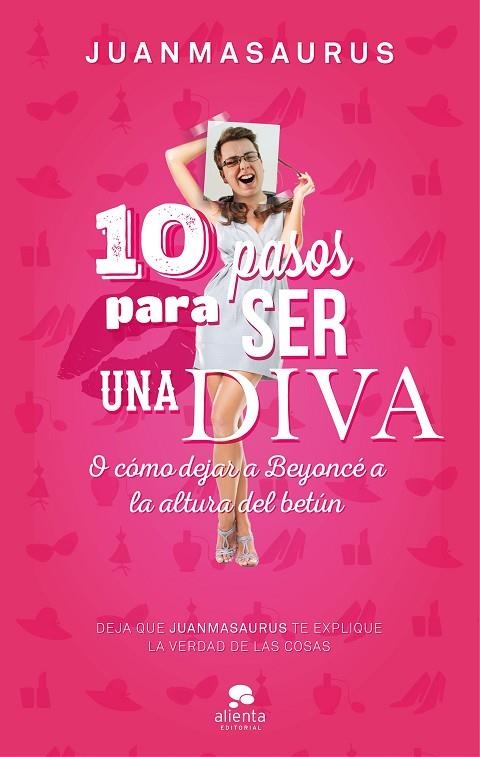 10 pasos para ser una diva | 9788416253388 | Juanmasaurus