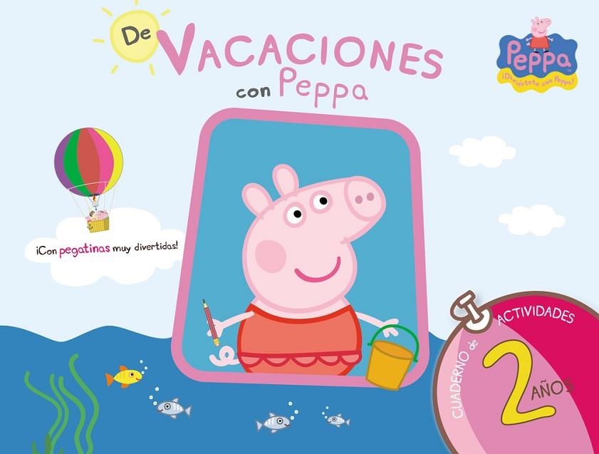 De vacaciones con Peppa - 2 años (Peppa Pig. Cuaderno de actividades) | 9788437281186 | Varios autores