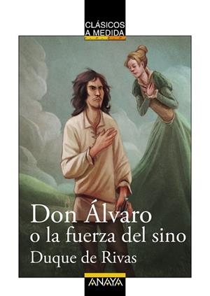 Don Álvaro o la fuerza del sino | 9788467871043 | DUQUE DE RIVAS