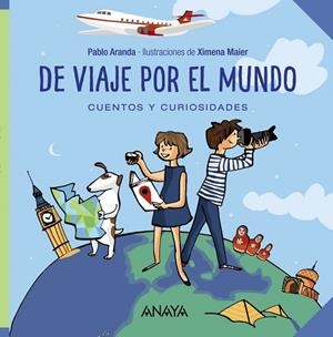 De viaje por el mundo | 9788469833476 | Aranda, Pablo