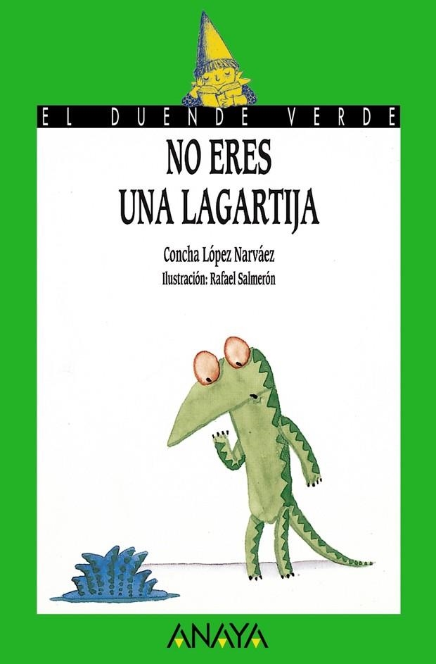 No eres una lagartija | 9788420774879 | CONCHA LÓPEZ NARVÁEZ