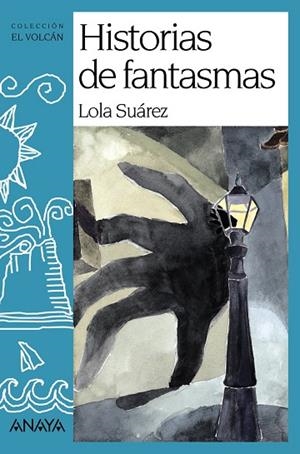 Historias de fantasmas | 9788466740074 | Suárez, Lola
