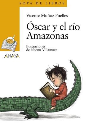 Óscar y el río Amazonas | 9788466784474 | VICENTE MUÑOZ PUELLES