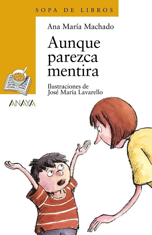 Aunque parezca mentira | 9788420744124 | ANA MARÍA MACHADO