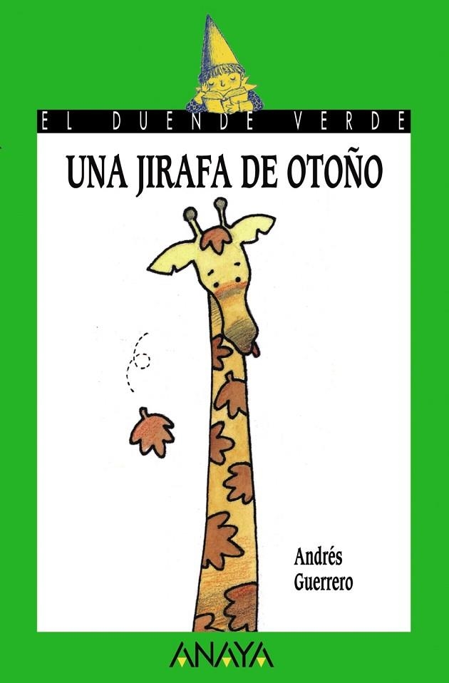 Una jirafa de otoño | 9788420767222 | ANDRÉS GUERRERO