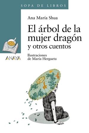 El árbol de la mujer dragón y otros cuentos | 9788467840452 | Shua, Ana María