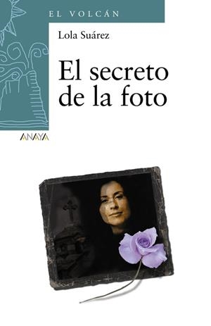 El secreto de la foto | 9788466794367 | Suárez, Lola