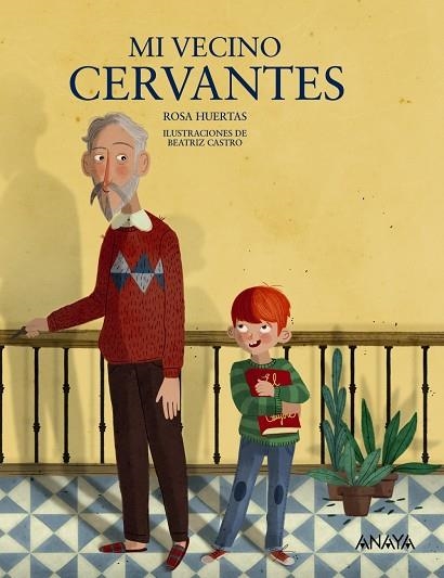 Mi vecino Cervantes | 9788469808900 | Huertas, Rosa