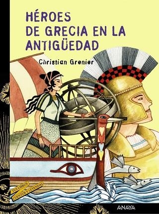 Héroes de Grecia en la antigüedad | 9788466739924 | CHRISTIAN GRENIER
