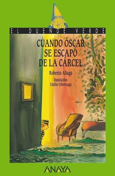 Cuando Óscar se escapó de la cárcel | 9788467840643 | Aliaga, Roberto