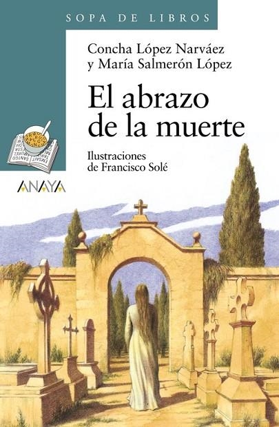 El abrazo de la muerte | 9788466795289 | López Narváez, Concha;Salmerón López, María