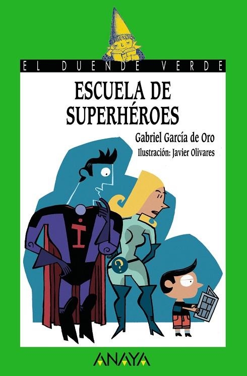 Escuela de superhéroes | 9788466753791 | García de Oro, Gabriel