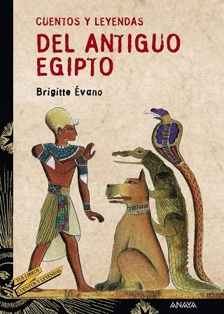 Cuentos y leyendas del Antiguo Egipto | 9788466713207 | BRIGITTE ÉVANO