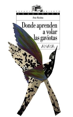 Donde aprenden a volar las gaviotas | 9788466762489 | ANA ALCOLEA