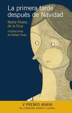 La primera tarde después de Navidad | 9788466776813 | MARTA RIVERA DE LA CRUZ
