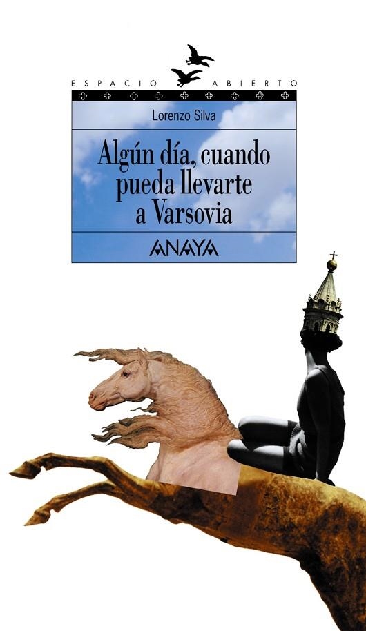 Algún día, cuando pueda llevarte a Varsovia | 9788420782904 | LORENZO SILVA