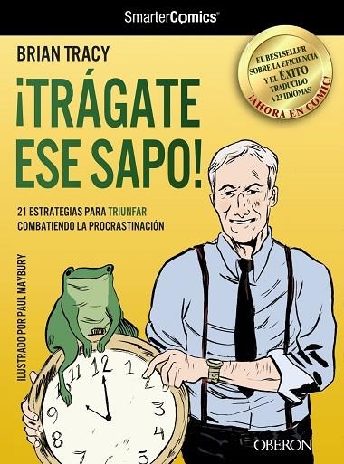¡Trágate ese sapo! 21 estrategias para TRIUNFAR combatiendo la procrastinación | 9788441532458 | BRIAN TRACY
