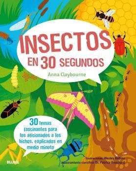 30 segundos. Insectos en 30 segundos | 9788498019582 | Claybourne, Anna;Bouchard, Dr. Patrice;Robins, Wesley