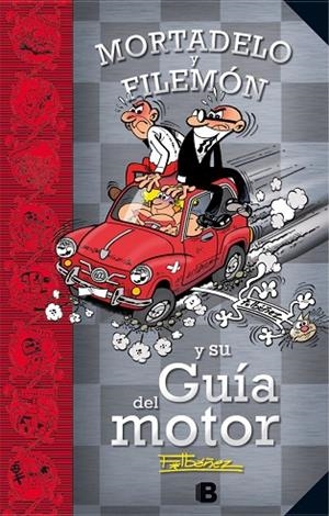 Mortadelo y Filemón y su Guía del motor (Guías para la Vida de Mortadelo y Filemón) | 9788466657365 | Ibáñez, Francisco